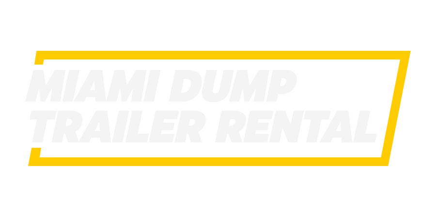 Miami Dump Trailer Rental